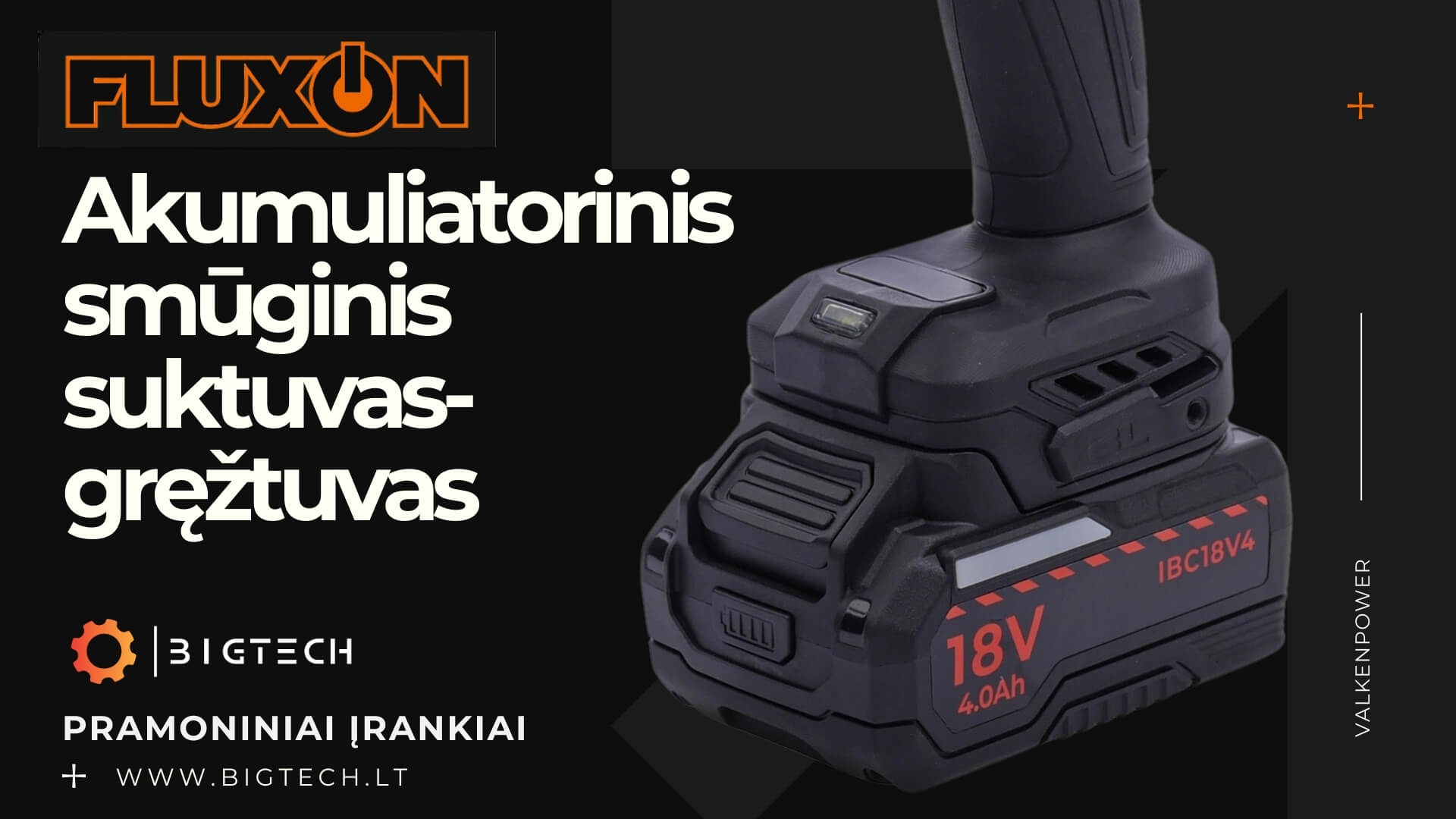 FLUXON_Akumuliatorinis suktuvas-gręžtuvas (Olandija),įskaitant 2x4Ah, 18V baterijas ir įkroviklį komplekte,www.bigtech.lt FLUXON_Akumuliatorinis suktuvas-gręžtuvas (Olandija),įskaitant 2x4Ah, 18V baterijas ir įkroviklį komplekte,www.bigtech.lt